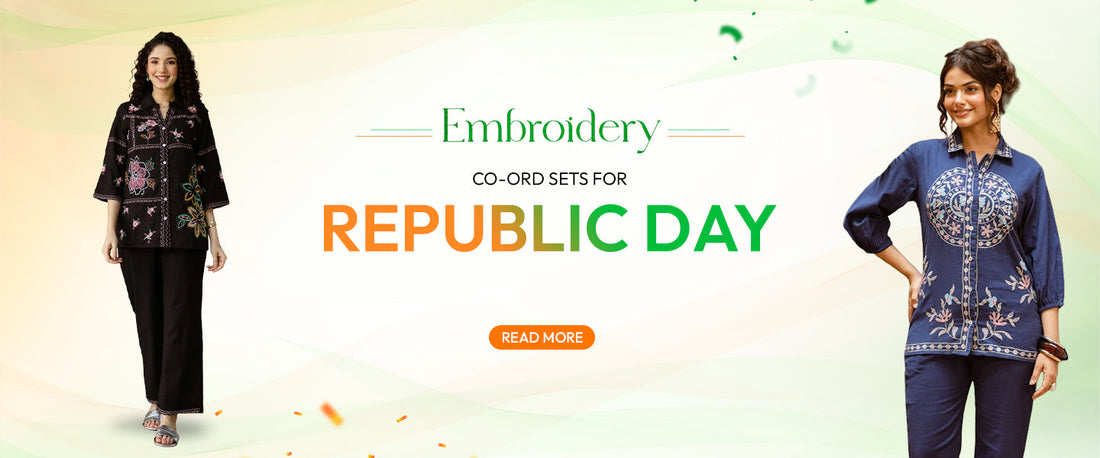 Republic Day Fashion Ideas for Women with Embroidery Co-Ord Sets