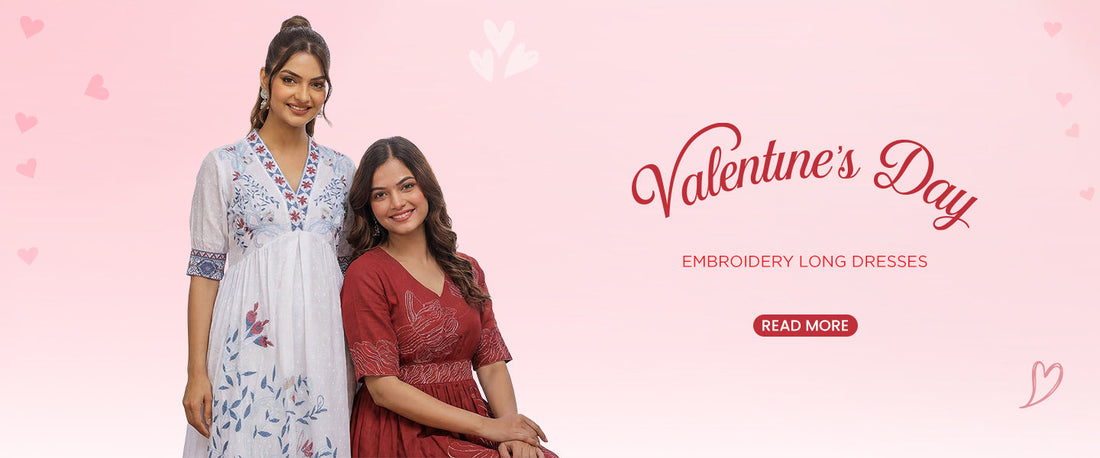 Trending Now: Buy Embroidery Long Dresses Online for Valentine’s Day